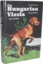 The Hungarian Vizsla Second Edition Book